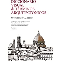 Diccionario visual de términos arquitectónicos (Arte Grandes temas)